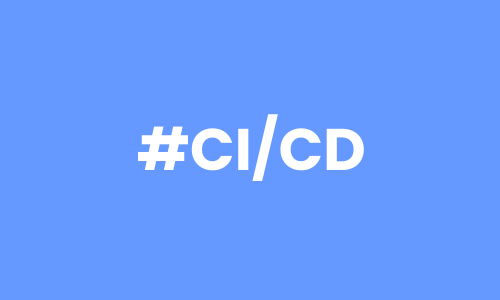 Napis #CI/CD na niebieskim tle symbolizujący proces automatyzacji wdrożeń